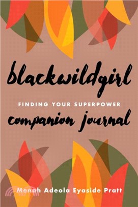 Blackwildgirl Companion Journal：Finding Your Superpower