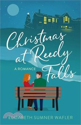 Christmas at Reedy Falls: A Romance