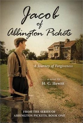 Jacob of Abbington Pickets: A Journey of Forgiveness