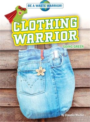 Clothing Warrior: Going Green