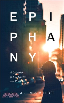 Epiphany：A Collection of Life Quotes and Proverbs