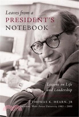 Leaves from a President's Notebook: Lessons on Life and Leadership