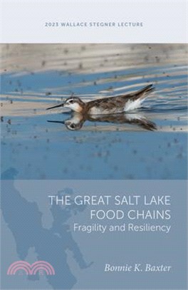 The Great Salt Lake Food Chains: Fragility and Resiliency