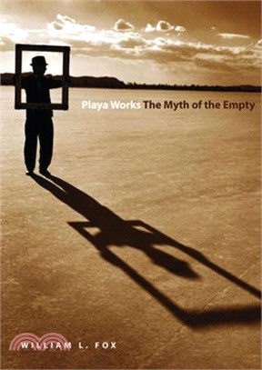 Playa Works: The Myth of the Empty
