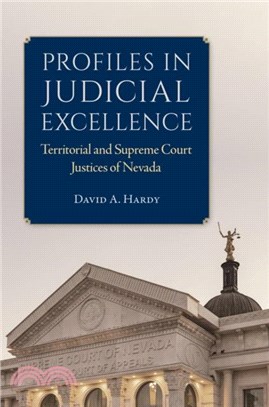 Profiles in Judicial Excellence：Territorial and Supreme Court Justices in Nevada