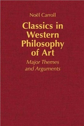 Classics in Western Philosophy of Art：Major Themes and Arguments
