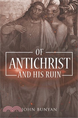 Of Antichrist and His Ruin