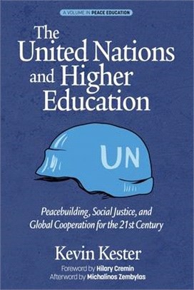 The United Nations and Higher Education ― Peacebuilding, Social Justice and Global Cooperation for the 21st Century