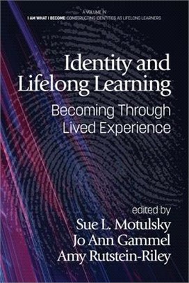 Identity and Lifelong Learning: Becoming Through Lived Experience