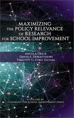 Maximizing the Policy Relevance of Research for School Improvement