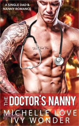 The Doctor's Nanny: A Single Dad & Nanny Romance