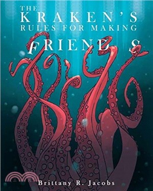 The Kraken's Rules For Making Friends