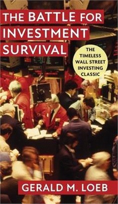 The Battle for Investment Survival: Revised and Expanded Edition