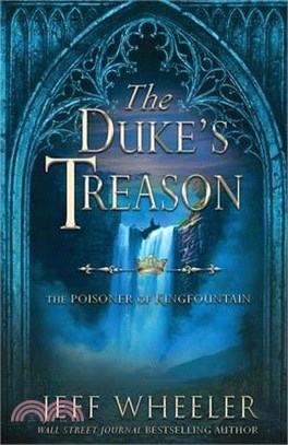 The Duke's Treason: A Kingfountain Prequel