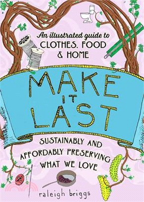 Make It Last: Sustainably and Affordably Preserving What We Love