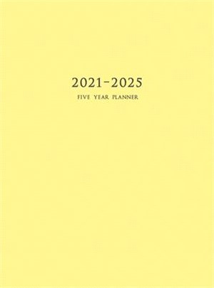 2021-2025 Five Year Planner: 60-Month Schedule Organizer 8.5 x 11 with Yellow Cover (Hardcover)