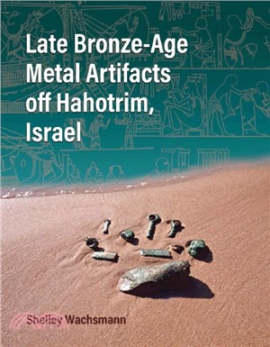 Late Bronze-Age Metal Artifacts off Hahotrim, Israel