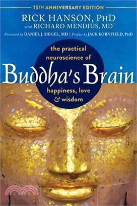 Buddha's Brain: The Practical Neuroscience of Happiness, Love, and Wisdom