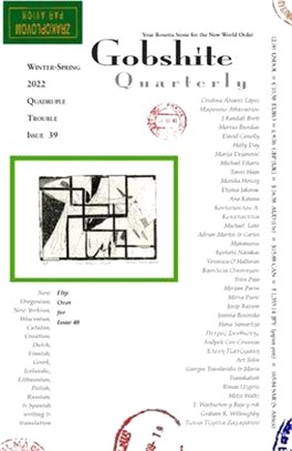 Gobshite Quarterly 39/40, Quadriple Trouble: Your Rosetta Stone For the New World Order