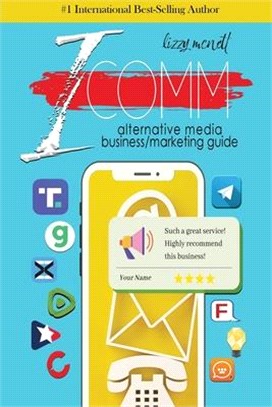 Icomm: Alternative Media Business/Marketing Guide