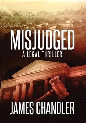 Misjudged: A Legal Thriller