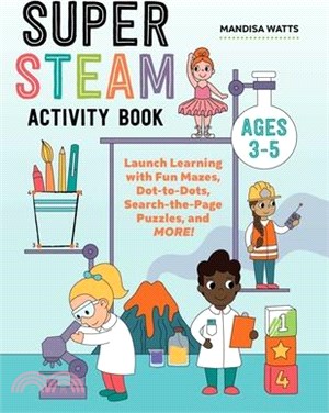 Super Steam Activity Book: Launch Learning with Fun Mazes, Dot-To-Dots, Search-The-Page Puzzles, and More!