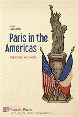 Paris in the Americas: Yesterday and Today