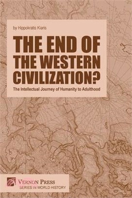 The end of the Western Civilization?: The Intellectual Journey of Humanity to Adulthood