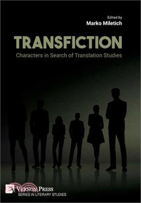 Transfiction: Characters in Search of Translation Studies