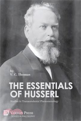 The Essentials of Husserl: Studies in Transcendental Phenomenology