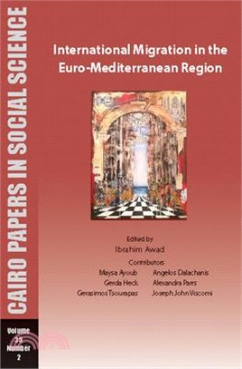 International Migration in the Euro-Mediterranean Region: Cairo Papers in Social Science Vol. 35, No. 2