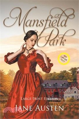 Mansfield Park (Large Print, Annotated)