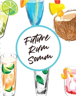 Future Rum Somm：Beverage | Proof | Liqueur | Grog | Aromatic