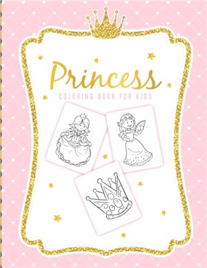 Princess Coloring Book For Kids：For Girls Ages 3-9 | Toddlers | Activity Set | Crafts and Games