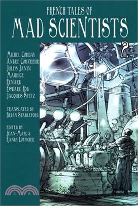 French Tales of Mad Scientists Volume 2