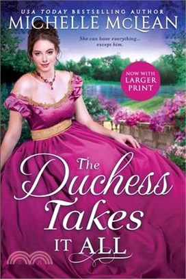 The Duchess Takes It All