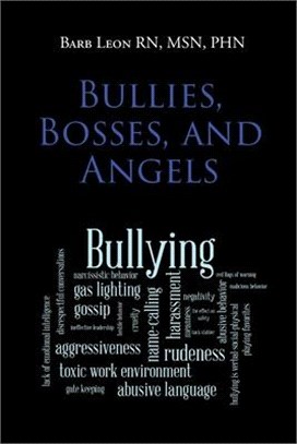 Bullies, Bosses, and Angels