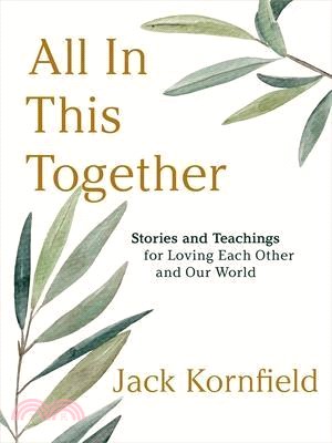 All in This Together: Stories and Teachings for Loving Each Other and Our World