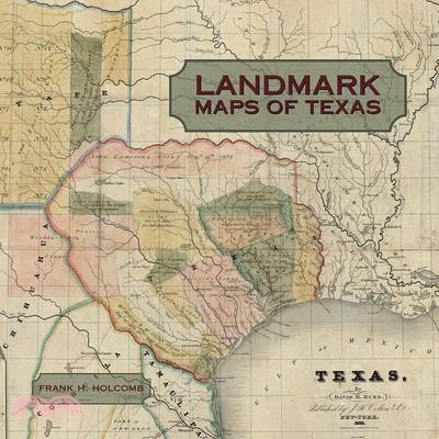 Landmark Maps of Texas: The Frank and Carol Holcomb Collection