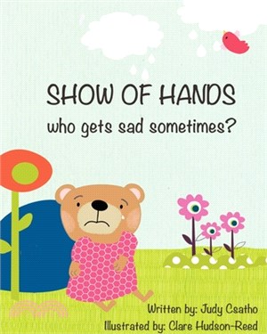 Show of hands, who gets sad sometimes?