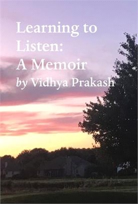 Learning to Listen: A Memoir
