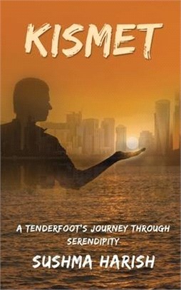 Kismet: A Tenderfoot's Journey Through Serendipity