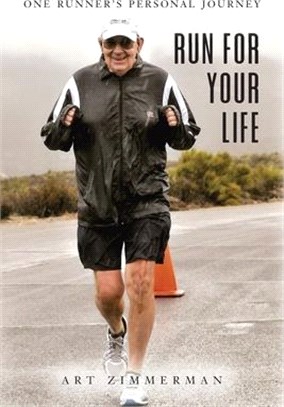 Run for Your Life: One Runner's Personal Journey