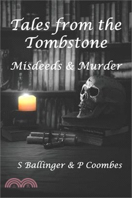 Tales from the Tombstone: Misdeeds & Murder