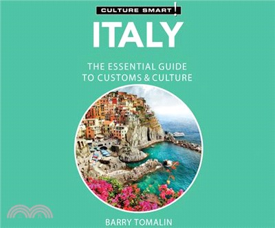 Italy - Culture Smart!: The Essential Guide to Customs & Culture: The Essential Guide to Customs & Culture