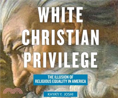 White Christian Privilege ― The Illusion of Religious Equality in America