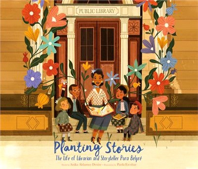 Planting Stories ― The Life of Librarian and Storyteller Pura Belpré