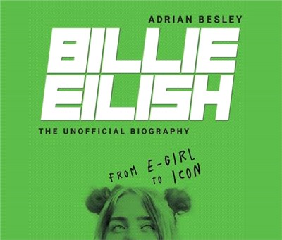 Billie Eilish: From E-Girl to Icon