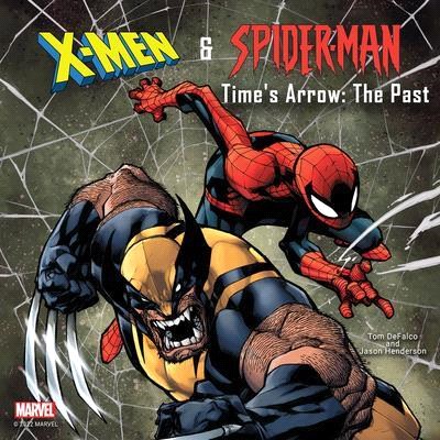 X-Men and Spider-Man: Time's Arrow: The Past