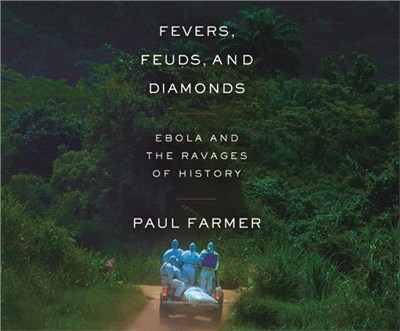 Fevers, Feuds, and Diamonds: Ebola and the Ravages of History